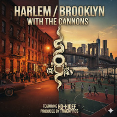 Harlem Brooklyn with the cannons Featuring HD-HIDEF