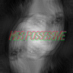 miss possessive [cover]
