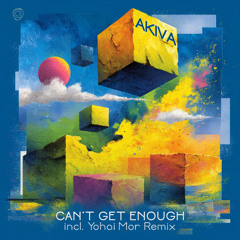 Akiva - Can't Get Enough (Original Mix)-Asymmetric