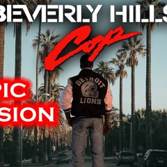 Beverly Hills Cop Axel F Soundtrack | Epic Version