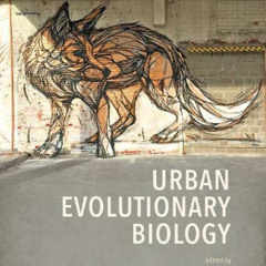 [Free] KINDLE 📕 Urban Evolutionary Biology by  Marta Szulkin,Jason Munshi-South,Anne