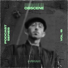 obscene 015 | Arkan