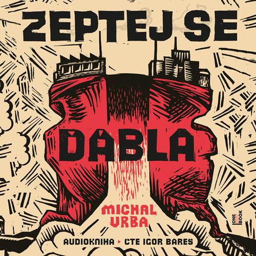 Ukazka - Michal Vrba - Zeptej se dabla / cte Igor Bares