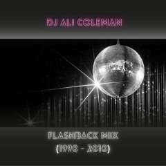 DJ Ali Coleman Flashback Mix (1990 - 2010 NYC Underground) Part 1