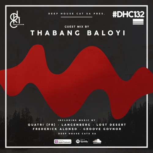 #DHC132 - Guest Mix By Thabang Baloyi