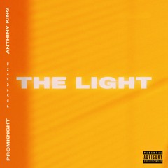 The Light (feat. Anthiny King)