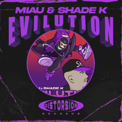 MIAU & Shade K - Evilution