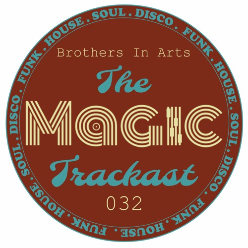 The Magic Trackast 032 - Brothers in Arts [FR]