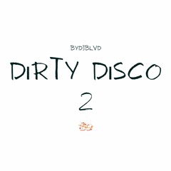 Dirty Disco 2 (Deep, Disco and Jackin House)