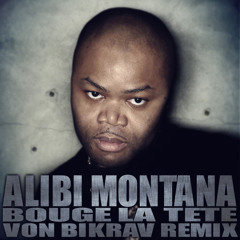 Alibi Montana - Bouge la tête (Von Bikräv Remix)