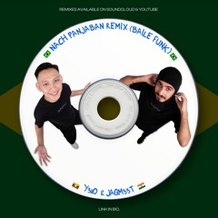 NACH PUNJABAN - Y3llO, JAGM33T (BAILE FUNK REMIX)