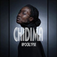 Chidima - APOCALYPSE