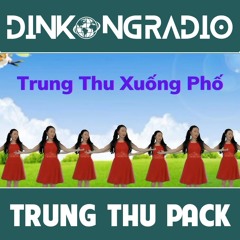 DINH KONG RADIO - TRUNG THU MASHUP PACK