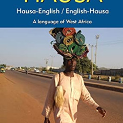 [Free] EBOOK 📔 Hausa-English/ English-Hausa Dictionary & Phrasebook by  Philip Hayab