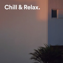 Chill & Relax ✨: Chill Vibes, Chill Music, Chill House, Chillout, Study, Focus & Relaxing Music