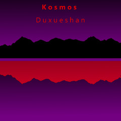 Kosmos - Duxueshan