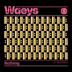 Waeys & Patch Edison - Nothing