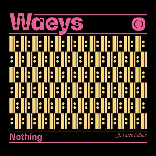 Waeys & Patch Edison - Nothing