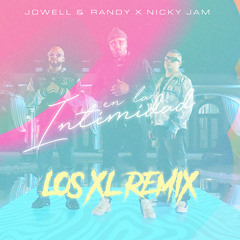 Jowell y Randy, Nicky Jam - En La Intimidad (Los XL Remix)
