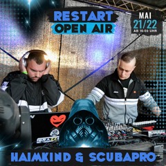 HaimKind & ScubaPro - Restart Festival 22.05.21 [Set Cut]