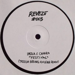 Paola e Chiara - Festival (Treega BREAKS RIVIERA Remix)