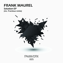 RWX005 : Frank Maurel - Drilling Machine (Fractious Remix) [RAW WORX]