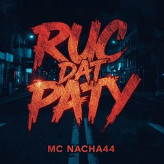 RUC DAT PATY: ALL RAP SONGS