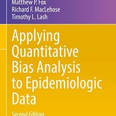 [GET] EPUB 📭 Applying Quantitative Bias Analysis to Epidemiologic Data (Statistics f