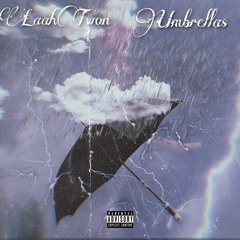Umbrellas ft. Lil Nova