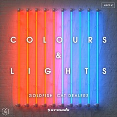 GoldFish & Cat Dealers - Colours & Lights (Alber-K Remix)