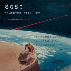 SCSI  - COMPUTER CITY - HIZOU BANDCAMP SERIES 01
