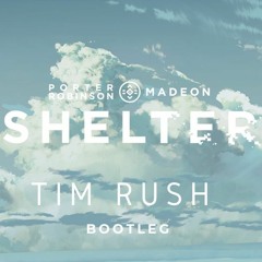 Madeon - Shelter (Tim Rush Bootleg)
