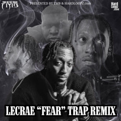 Lecrae Fear Trap Remix