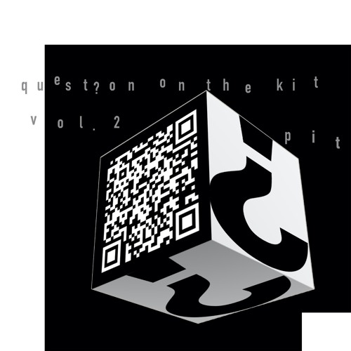 quest?on on the kit: vol 2 - pit