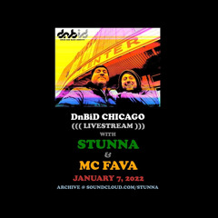 STUNNA + MC FAVA DnBiD Chicago Livestream January 7 2022
