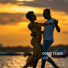 Come Close