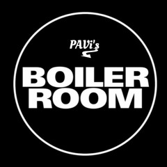 PAVi's Boiler Room