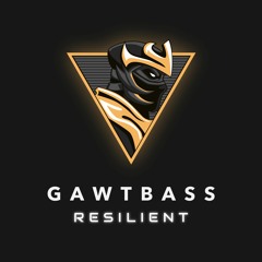 Gawtbass - Resilient