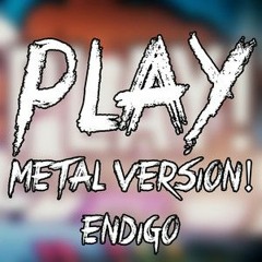 PLAY! (Metal Version)