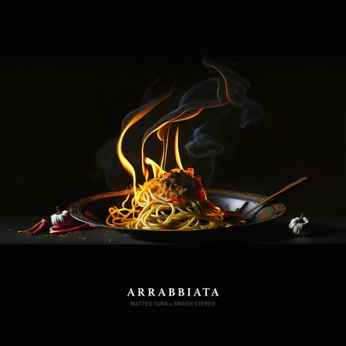 ARRABBIATA (Feat. Smash Stereo)