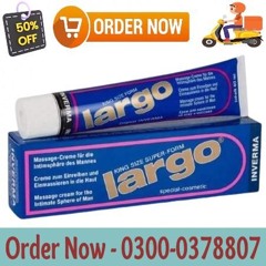 Largo Cream In Sheikhupura<|> +923000-378-807 | Click Now?