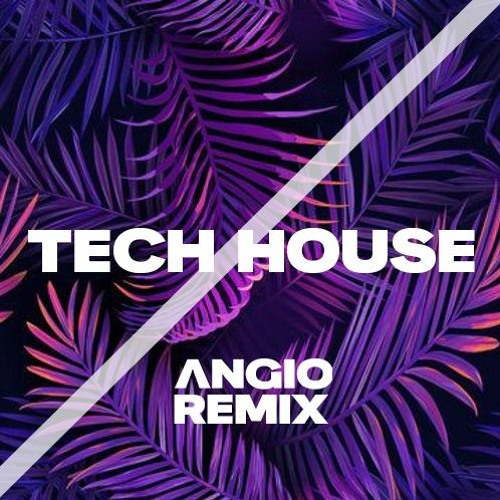 Stream ANGIO Listen to TechHouse REMIX playlist online for free on