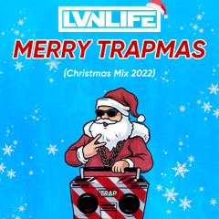 MERRY TRAPMAS (Christmas Mix 2022)