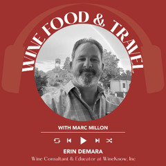 Ep. 2371 Erin DeMara of WineKnow Inc | Wine, Food & Travel with Marc Millon