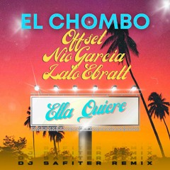 El Chombo X Offset X Nio Garcia Feat. Lalo Ebratt -  Ella Quiere (DJ Safiter Remix) [radio Edit]