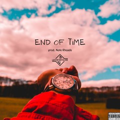 End Of Time (Prod. Nate Rhoads)