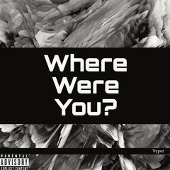 Where Were You?