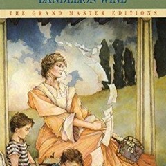 kindle Dandelion Wine: A Novel (Grand Master Editions)