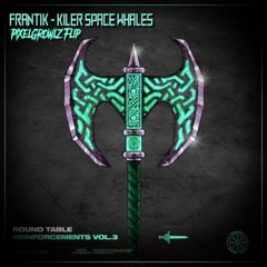 Frantik - Killer Space Whales (FRVME PRFCT RERUN)[FREE DOWNLOAD]
