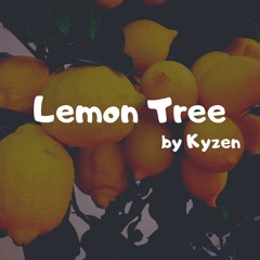 Kyzen - Lemon tree(Prod-Gustixa)